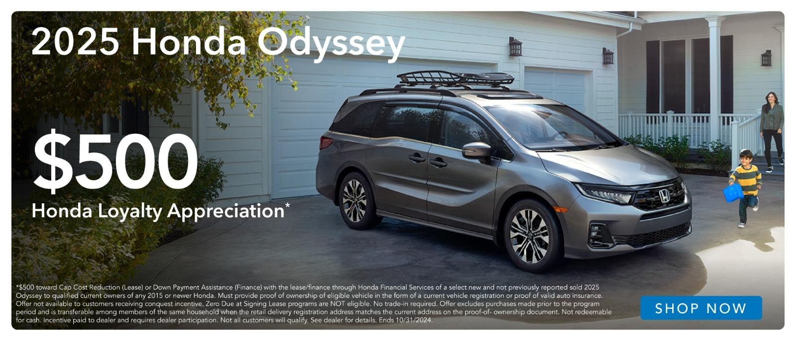 2025 Honda Odyssey $500 Honda Loyalty Appreciation