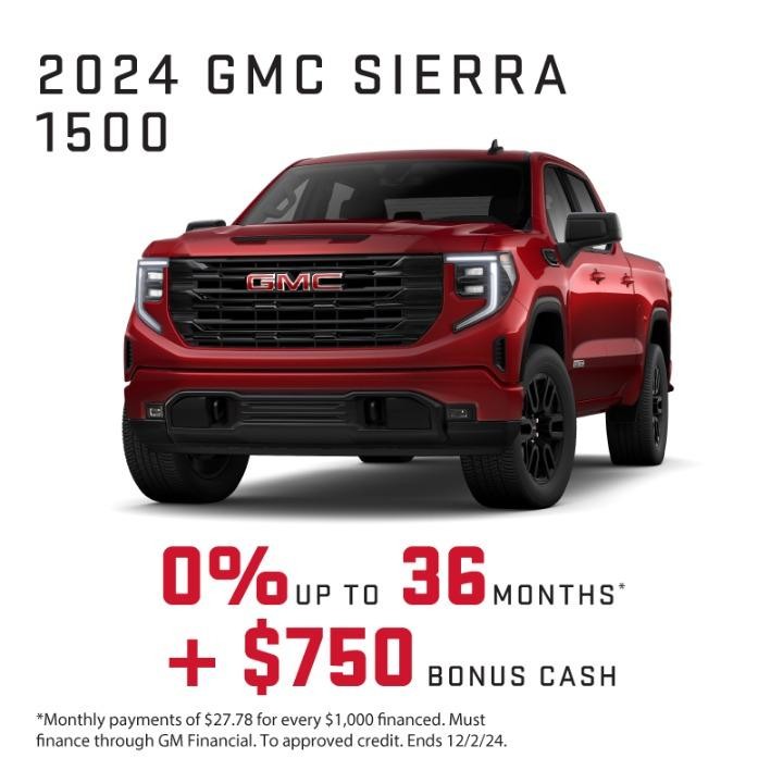 2024 GMC Sierra 0% APR up to 36 months + $750 bonus cash