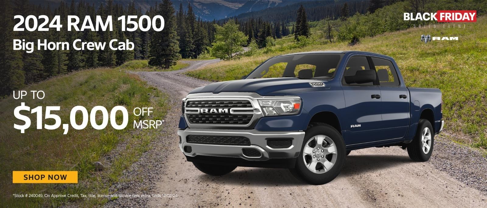 2024 Ram 1500 Big Horn upto $15000 off msrp