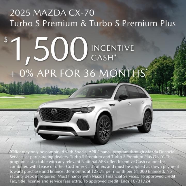 2025 Mazda CX-70 $1,500 Incentive Cash + 0% APR for 36 months