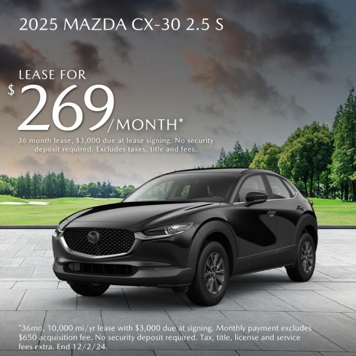 2025 Mazda cx-30  $269 per  month for 36 months