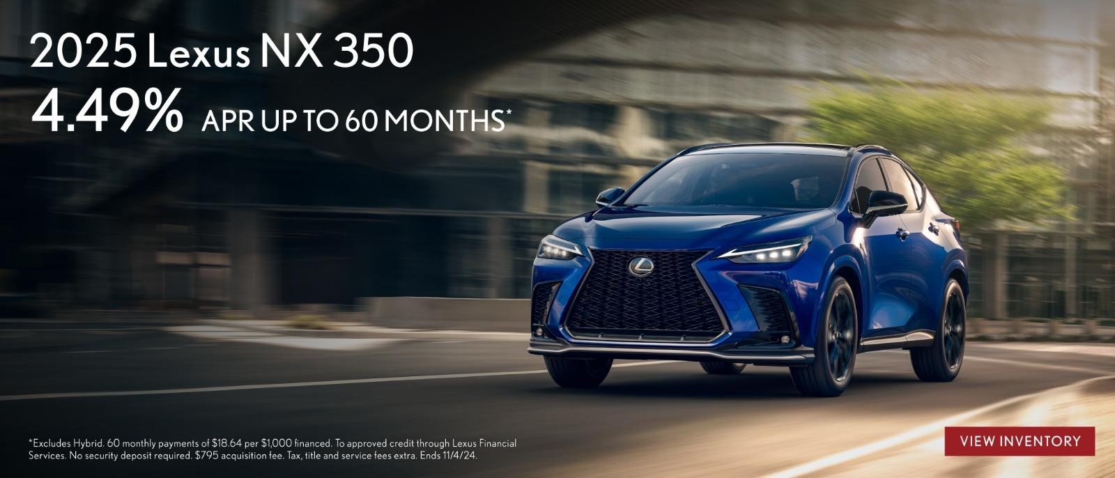 2025 Lexus NX 4.49% APR Up to 60months