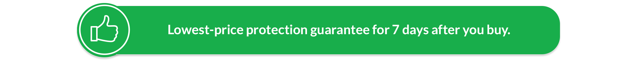 Lowest-price protection guarantee for 7 days after you buy.