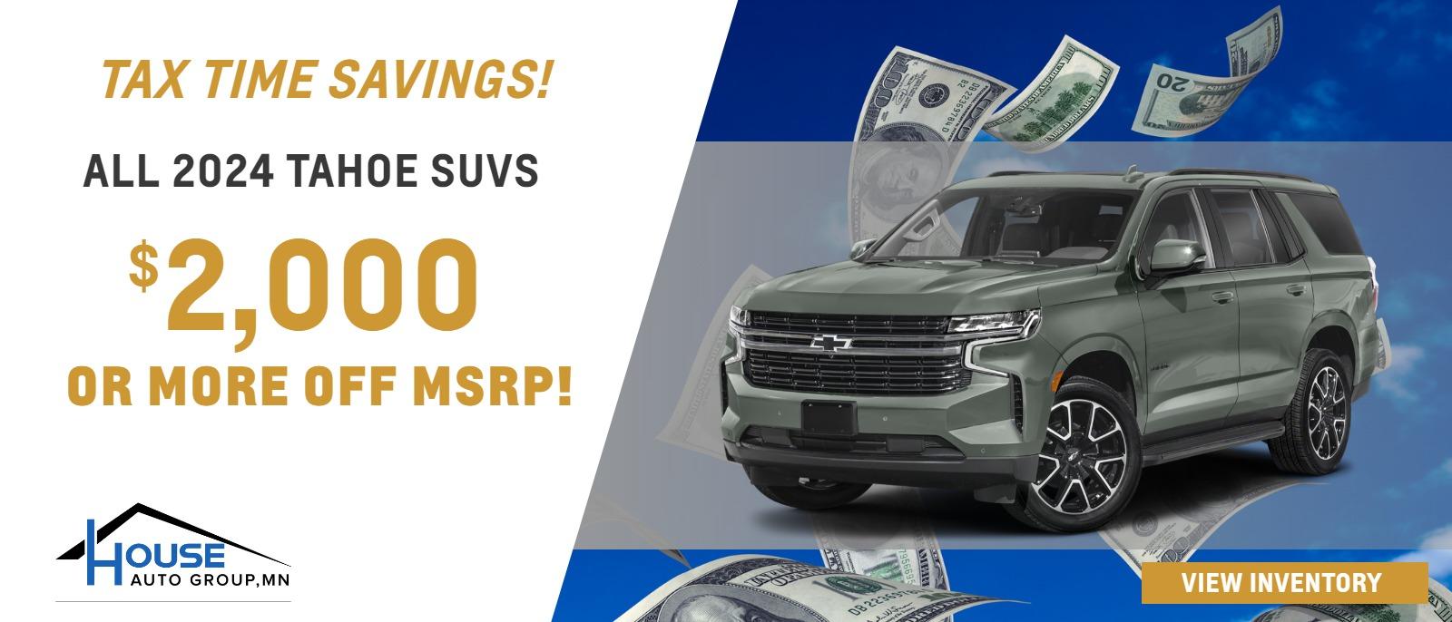 ALL 2024 Tahoe SUVs - $2,000 Or More Off MSRP!