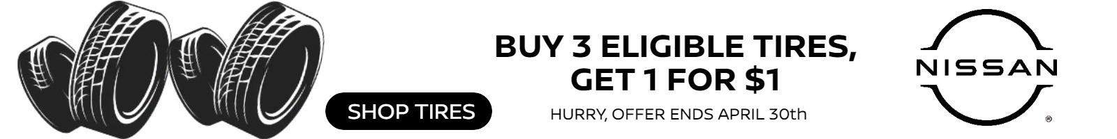 BUY 3 ELIGIBLE TIRES, GET 1 FOR $1