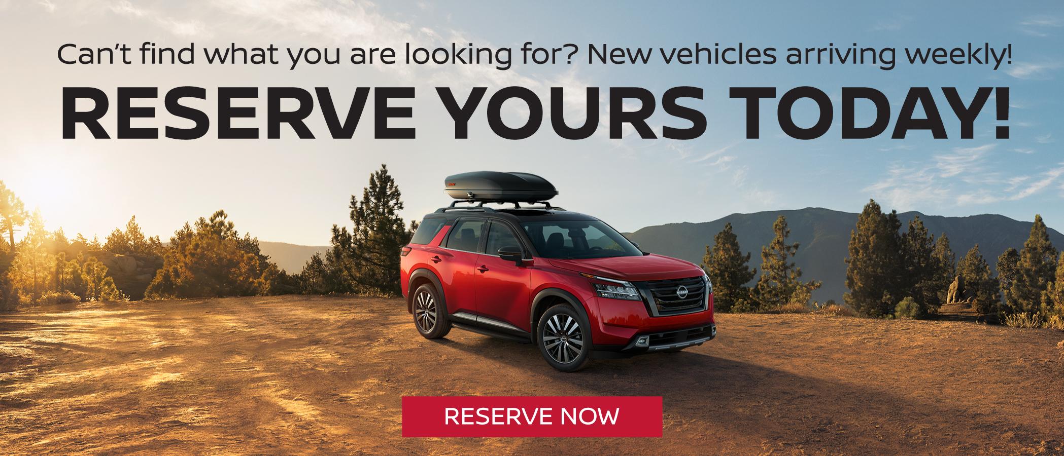 Reserve yours today Nissan