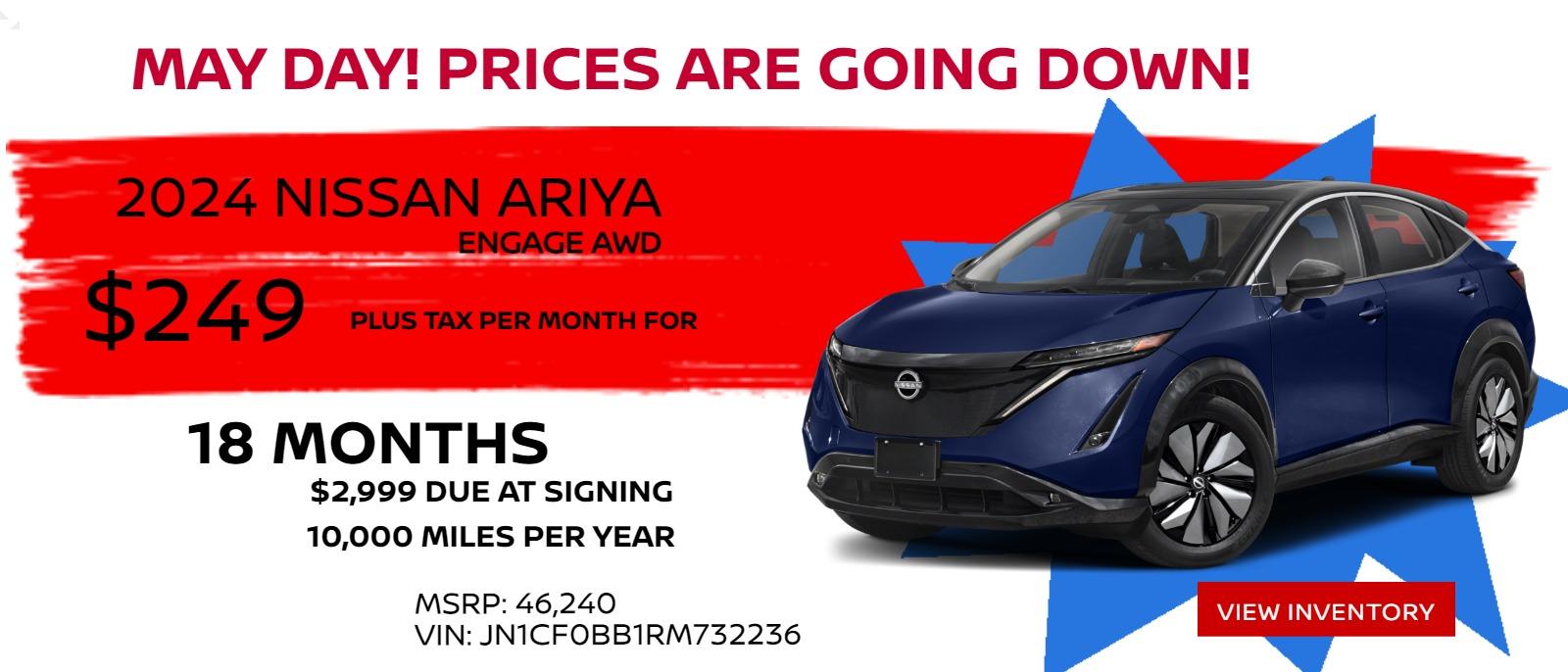 2024 NISSAN ARIYA ENGAGE PLUS AWD STOCK # 24152
MSRP: $46,240
$5,000 DOWN
$299 PER MONTH
18 MONTH LEASE/ 10K PER YEAR
Selling price: $44,000
