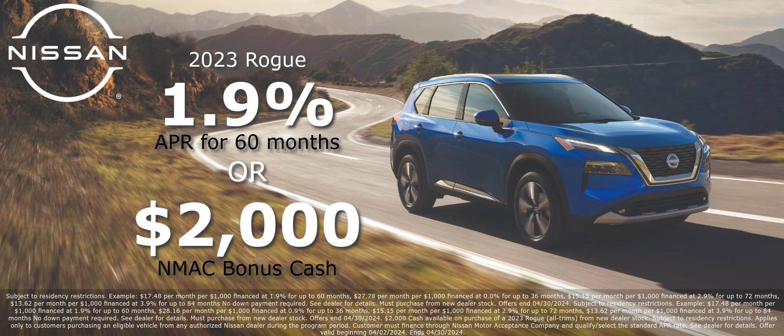 2023 Rogue, 1.9% APR for 60 months or $2,000 NMAC Bonus Cash