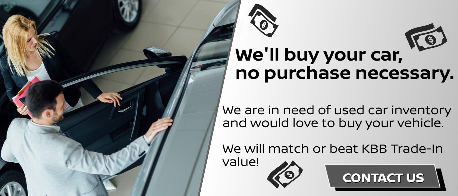 We'll buy your car, no purchase necessary.