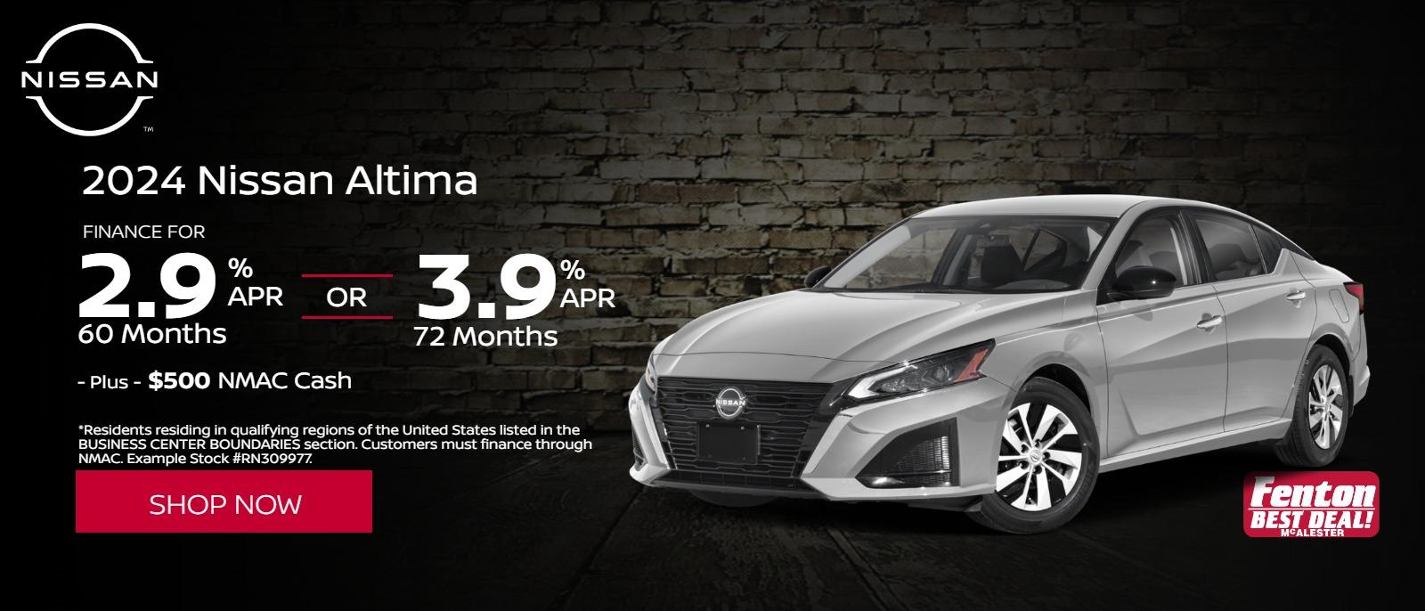 2.9% | or | 3.9% APR Financing available on 2024 Nissan Altima
*Residents residing in qualifying regions of the United States listed in the BUSINESS CENTER BOUNDARIES section. Customers must finance through NMAC