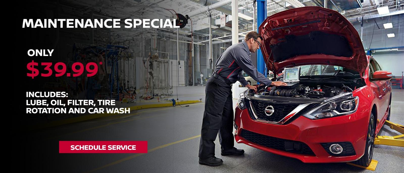 MAINTENANCE SPECIAL
ONLY $39.99*
Includes:
Lube, Oil, Filter, Tire Rotation and Car Wash