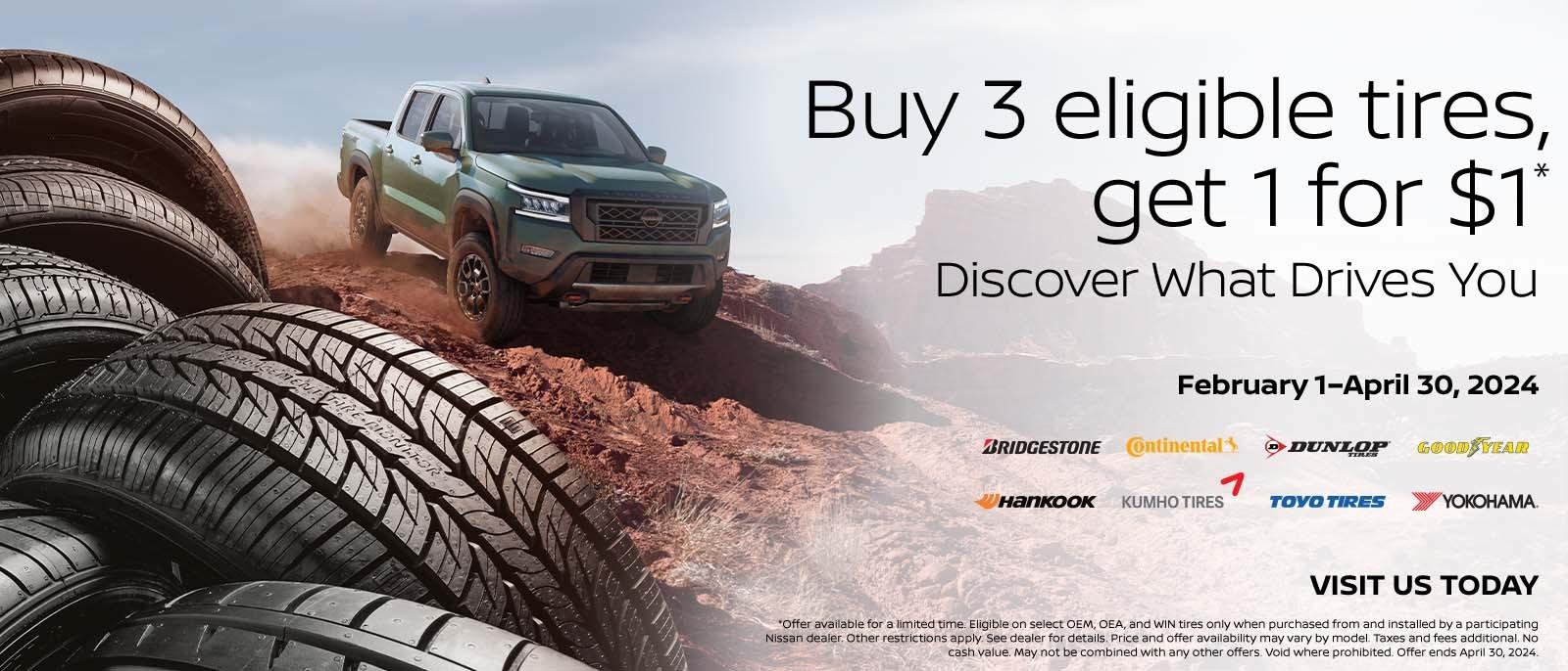 Buy 3 eligible tires, get 1 for $1
Discover what drives you