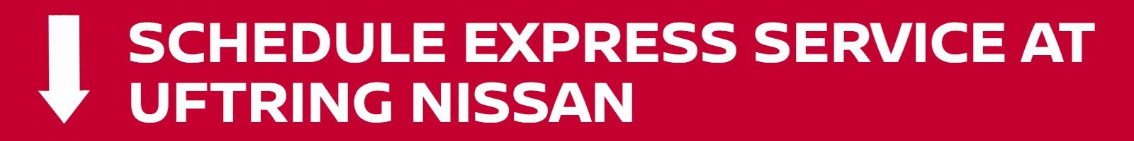 Schedule Express Service at Uftring Nissan