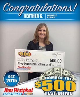 $500 WINNER HEATHER AT RON WESTPHAL CHEVROLET